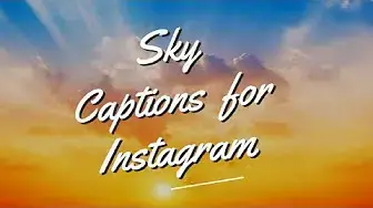 Video thumbnail for Sky Captions and Quotes for Instagram