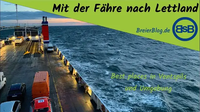 'Video thumbnail for Mit der Fähre nach Lettland - Ventspils und Umgebung'