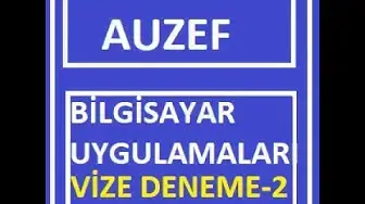 Video thumbnail for Bilgisayar Uygulamaları Vize Deneme Sınavı-2