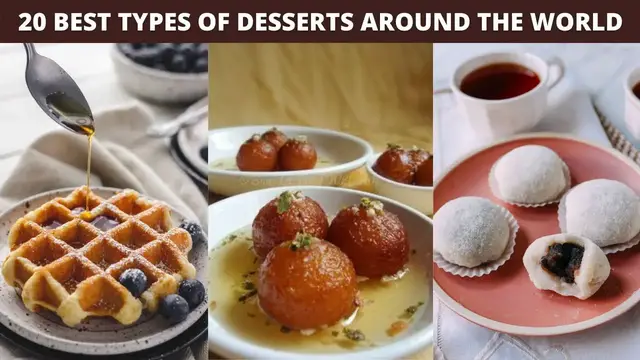Video thumbnail for 20 Best Types Of Desserts Around the world | Belgian Waffle, Gulab Jamun, and many more