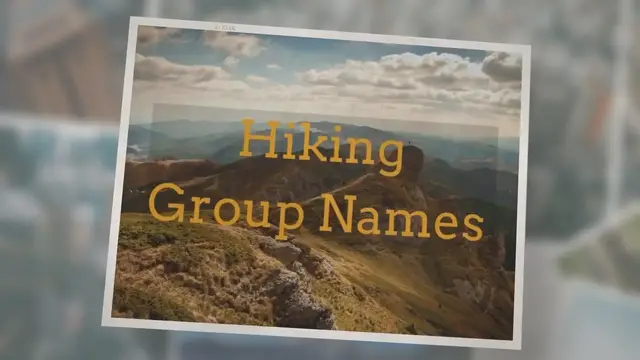 Video thumbnail for 35+ Hiking Group Names (For Clubs & Teams)