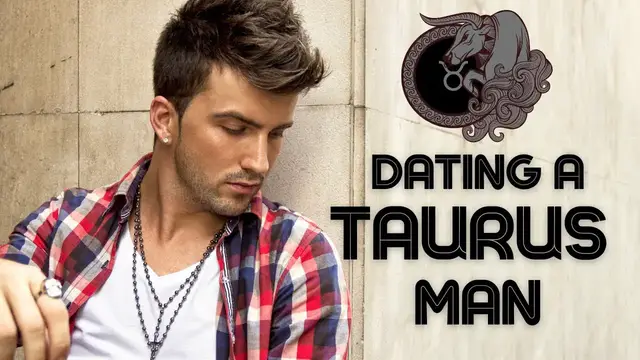 Video thumbnail for Dating a Taurus Man | Taurus Guy is Quite a Challenge. No Kidding!