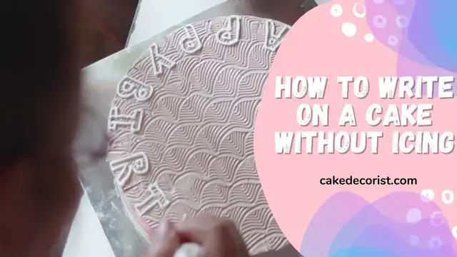 Video thumbnail for How To Write On A Cake Without Icing