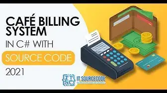 Video thumbnail for Café Billing System in C# with Source Code 2021 | Source Code & Projects Free Download