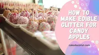 Video thumbnail for How To Make Edible Glitter For Candy Apples
