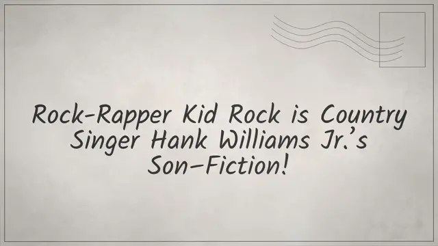 Video thumbnail for Rock-rapper Kid Rock is country Singer Hank Williams Jr.'s son-Fiction!