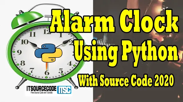 Video thumbnail for Alarm Clock Using Python With Source Code Free Download 2020