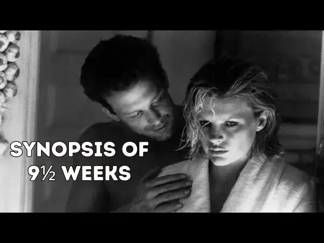Video thumbnail for An Unforgettable Dive into Passion: The Synopsis of 9½ Weeks