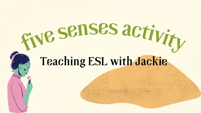 Video thumbnail for Five Senses ESL Activity for adult beginners | Teaching ESL with Jackie
