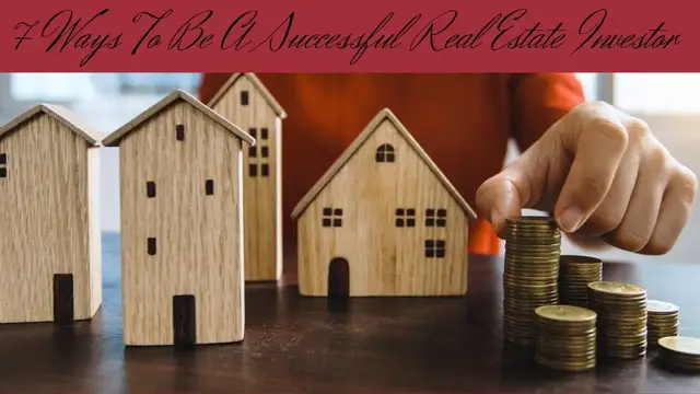Video thumbnail for 7 Ways To Be A Successful Real Estate Investor #realestateinvestor