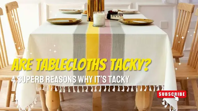 Video thumbnail for Are Tablecloths Tacky? 4 Superb Reasons Why It’s Tacky