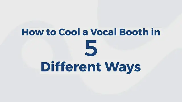 'Video thumbnail for How to Cool a Vocal Booth in 5 Different Ways'