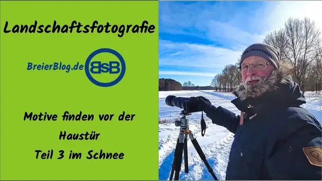 'Video thumbnail for Landschaftsfotografie vor der Haustür - Teil 3 im Schnee'