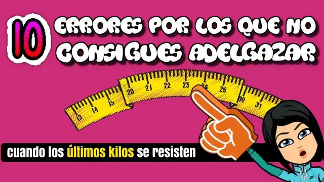 Video thumbnail for 10 errores que no te dejan adelgazar cuando te queda poco