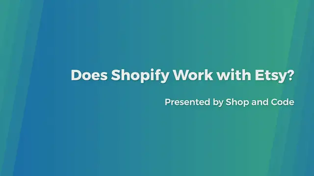 Video thumbnail for Does Shopify work with Etsy