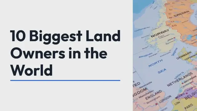Video thumbnail for 10 Largest Land Owners in the World