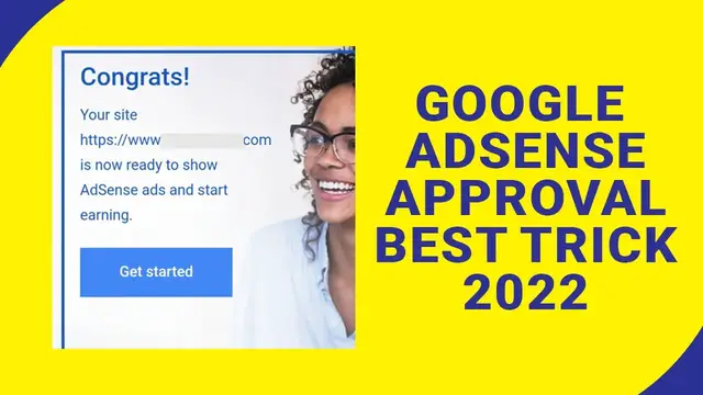 Video thumbnail for Google AdSense | Google AdSense Approval Best Trick Tutorial 2022