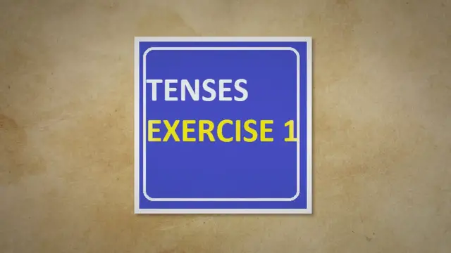 Video thumbnail for Tenses Exercise -1