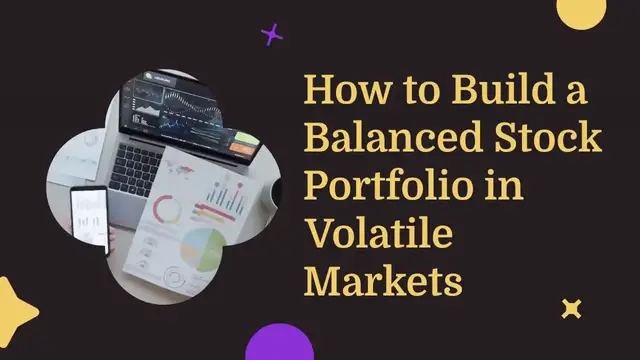 'Video thumbnail for How to Build a Balanced Stock Portfolio in Volatile Markets'