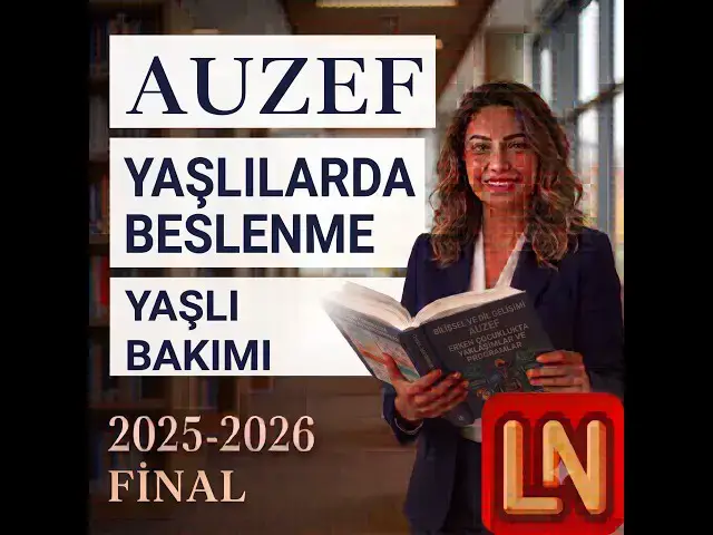 Video thumbnail for Yaşlılarda Beslenme 2025-2026 Final Soruları