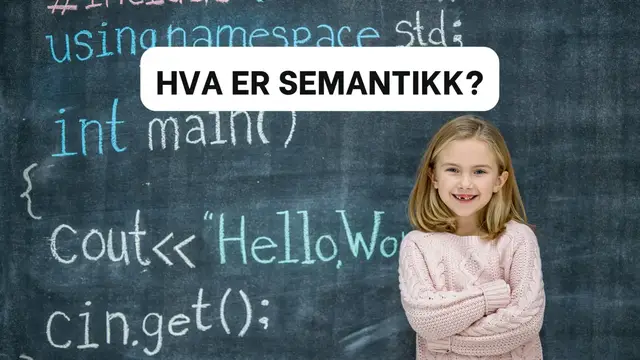 Video thumbnail for Hva er semantikk?