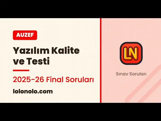 Video thumbnail for Yazılım Kalite ve Testi 2025-2026 Final Soruları