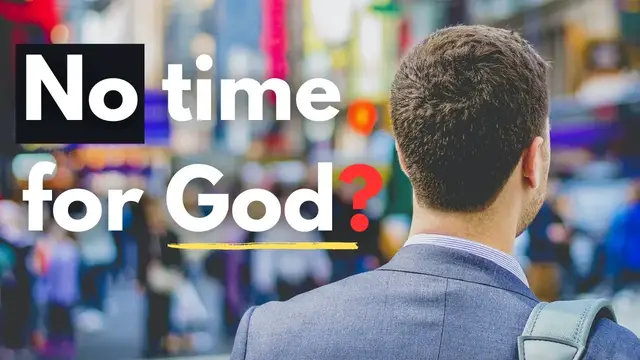 Video thumbnail for 3 Easy Ways to Put God in Your Busy Schedule