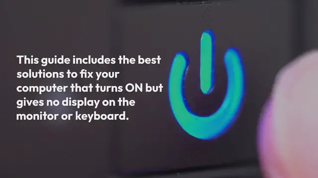 Video thumbnail for Fix Computer Turns ON But No Display On Monitor Or Keyboard