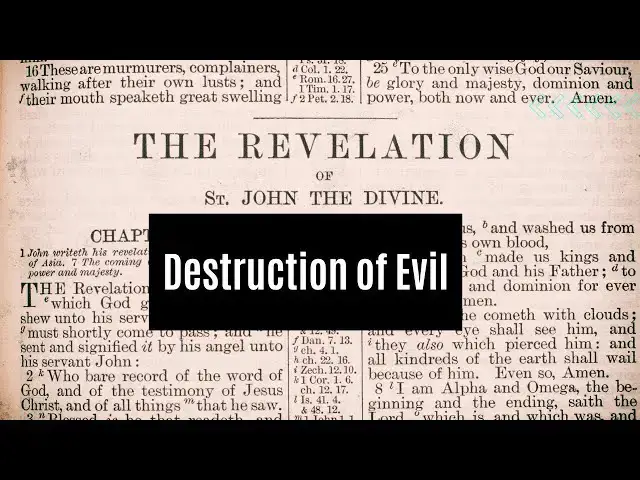 Video thumbnail for The Book of Revelation: Unveiling the Destruction of Evil