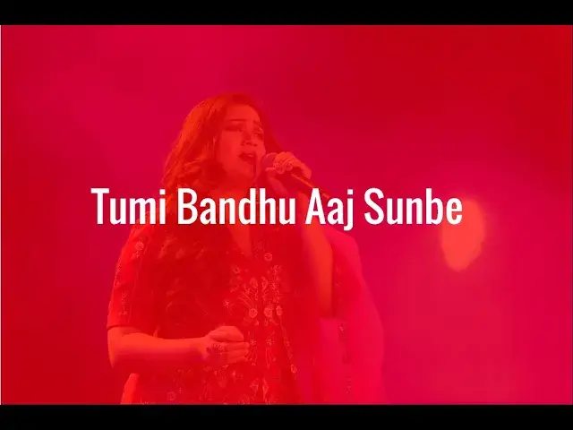 'Video thumbnail for Tumi Bandhu Aaj sunbe | Shreya Ghoshal Song at Kolkata'