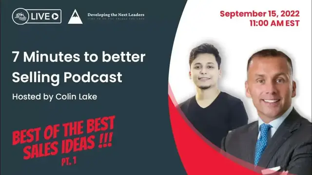 Video thumbnail for 7 Minutes to Better Selling Podcast Ep. 29 - Part 1