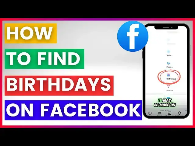 'Video thumbnail for How To Find Birthdays On Facebook (in 2024)'