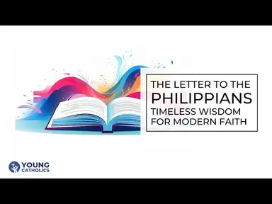 'Video thumbnail for The Letter to the Philippians: Timeless Wisdom for Modern Faith'
