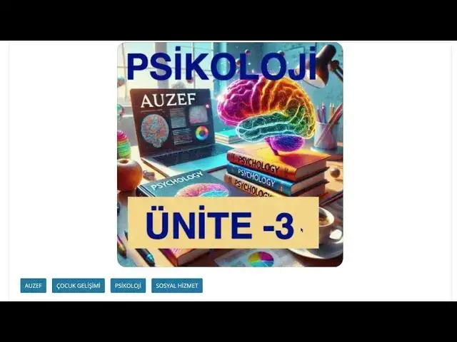 Video thumbnail for Psikoloji 2024 Ünite -3