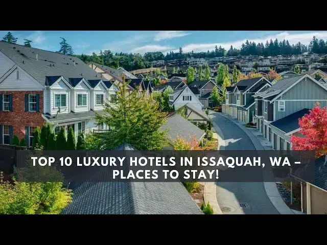 'Video thumbnail for Issaquah Accommodation Guide: Finding Your Perfect Stay'