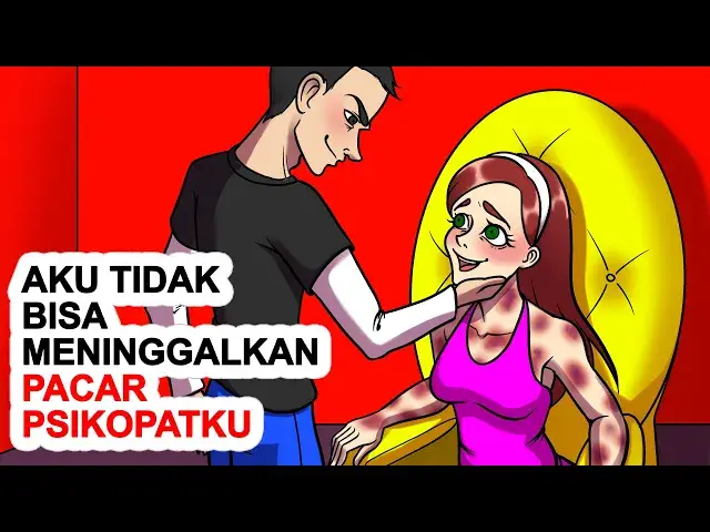 'Video thumbnail for Aku Tidak Bisa Meninggalkan Pacar Psikopatku'
