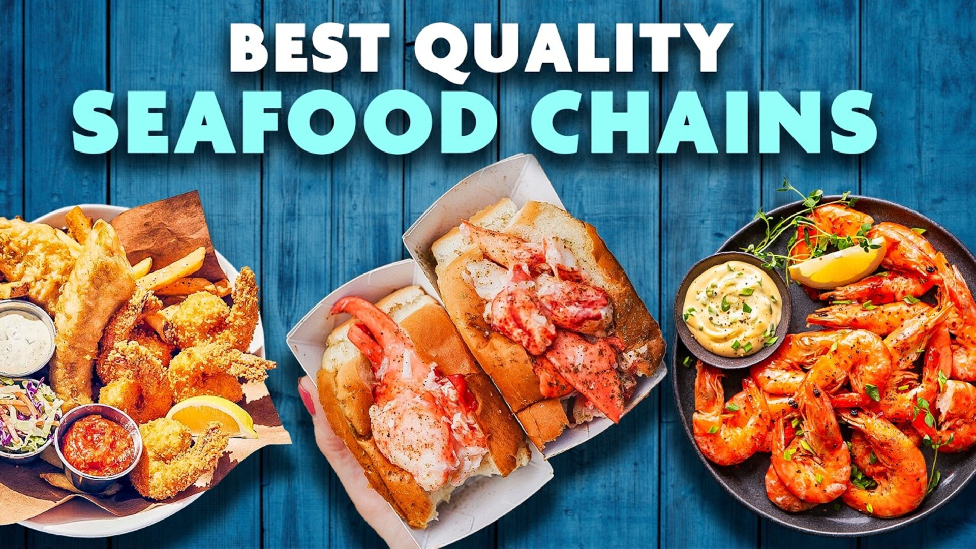 Video thumbnail for Restaurant Chains That Serve The Highest Quality Seafood