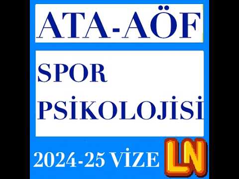 Video thumbnail for Ata Aöf Spor Psikolojisi 2024-2025 Vize Soruları