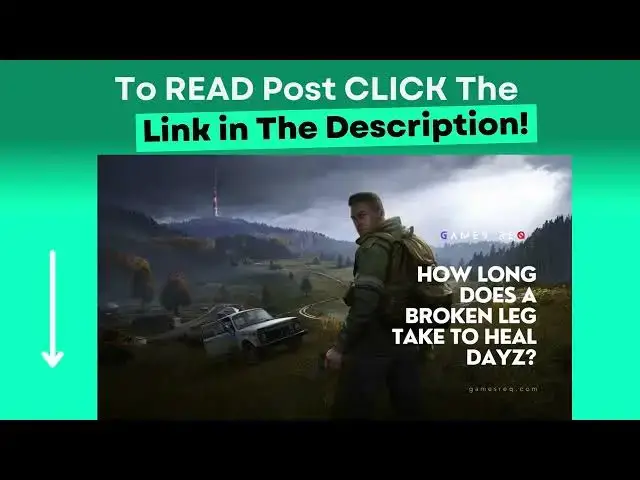 Video thumbnail for How Long Does A Broken Leg Take To Heal Dayz?