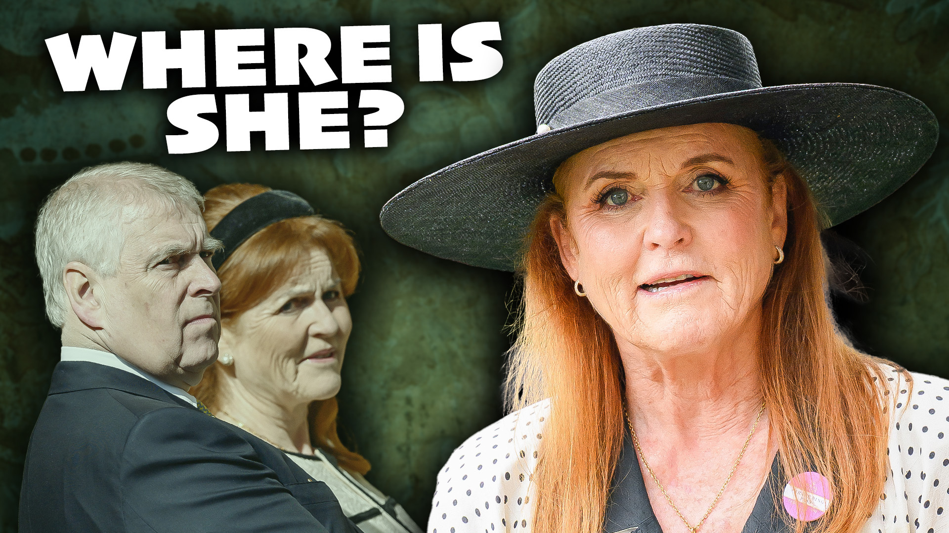 Video thumbnail for Where Is Sarah Ferguson?