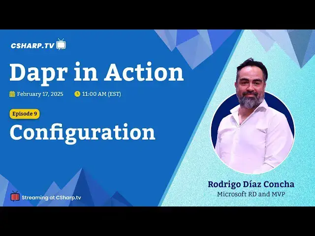 'Video thumbnail for What is the Configuration: Dapr in Action - Ep. 9'
