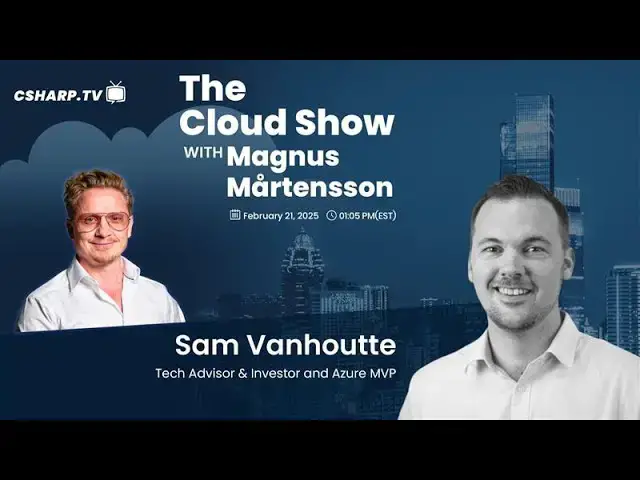 'Video thumbnail for The Cloud Show with Magnus Mårtensson ft. Sam Vanhoutte - Ep: 61'