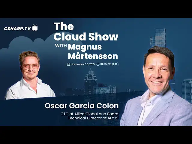 'Video thumbnail for The Cloud Show with Magnus Mårtensson ft. Oscar Garcia Colon - Ep: 46'