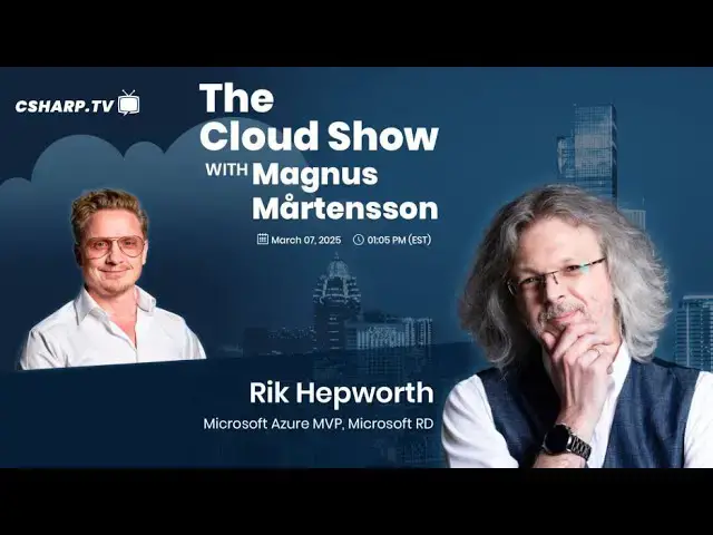 'Video thumbnail for The Cloud Show with Magnus Mårtensson ft. Rik Hepworth - Ep: 65'