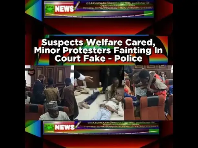 Video thumbnail for Suspects Welfare Cared, Minor Protesters Fainting In Court Fake - Police