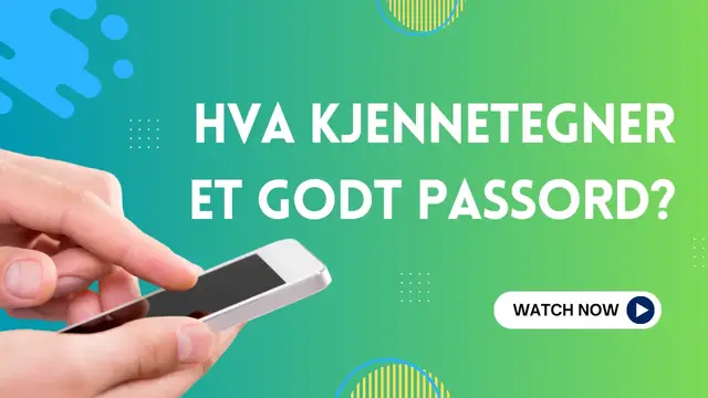 Video thumbnail for Hva kjennetegner et godt passord?(No)