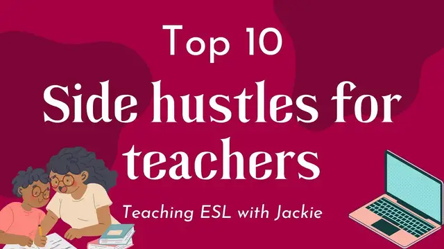 Video thumbnail for Top 10 side hustles for ESL teachers | Extra Cash in your Spare Time