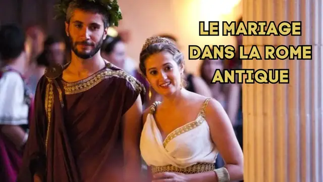 Video thumbnail for Le mariage dans la Rome antique