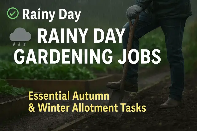 'Video thumbnail for 🎥 ✅ Rainy Day Gardening Jobs 🌧️🌱 | Essential Autumn & Winter Allotment Tasks 🍂❄️'