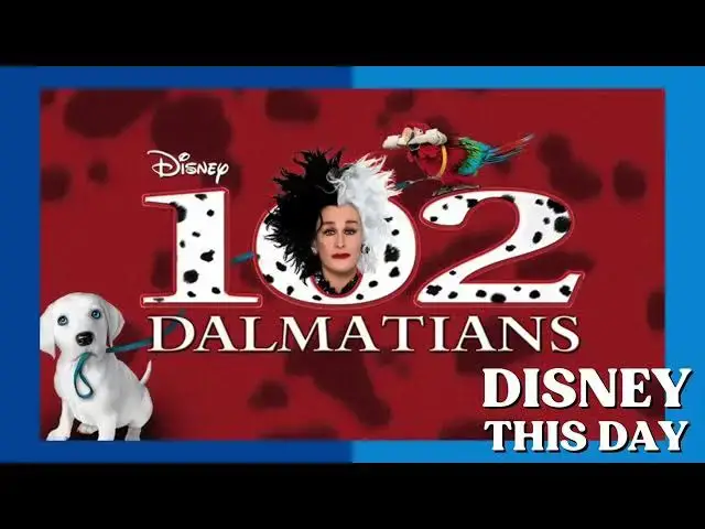 'Video thumbnail for 102 Dalmatians | DISNEY THIS DAY | November 13, 2000'